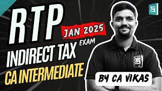 CA Inter Indirect Tax (GST) RTP | Paper 3 Taxation - GST | Jan 2025 Exam | Arivupro | CA Vikas