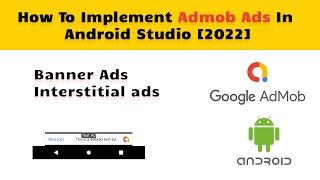  How To Add AdMob To Your Android App || How To Implement Admob Ads In Android Studio [2022]