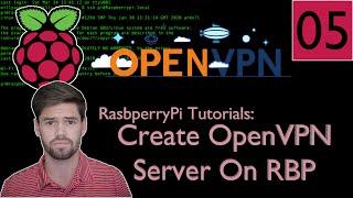 Create a VPN Server on RaspberryPi using open VPN! - RaspberryPi Tutorial #05 | 4K TUTORIAL