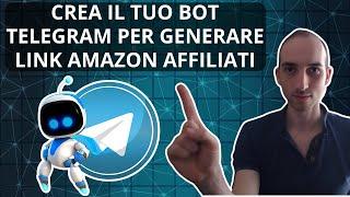 Come Creare un Bot Telegram con Python Per Generare Link Amazon Affiliati