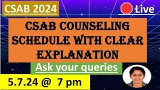 CSAB 2024 | CSAB counseling schedule with clear explanation