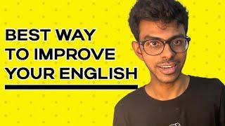 The PRACTICAL way to improve your English and become confident