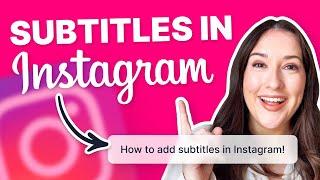 How to Add Subtitles to Instagram Videos - 2022!