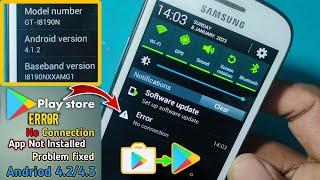 Google Play Store Error NO CONNECTION Problem Fixed 2023 || Android 4.2 & 4.3 App Install 100% Fixd