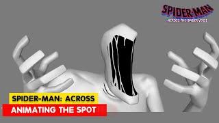 Animating The Spot | Spider-Man: Across the Spider-Verse (2023) |  3D Animation Internships