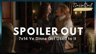 SPOILER OUT | 7x14 Ye Dinna Get Used to It | oUTLANDER 7ªT Pt2