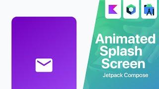 Animated Splash Screen with Jetpack Compose | Android Studio Tutorial