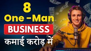 ये 8 One-Person Business Ideas करोड़पति बना देंगी |  Start for FREE! | Real-life Examples