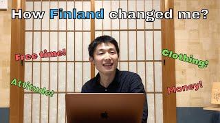 I asked my family how Finland changed me