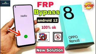 Oppo Reno 8 5g FRP Bypass Android 12 { New Solution } Oppo (CPH2359) Google Account Bypass |