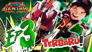 EP03 - BoBoiBoy Galaxy Gentar | Puncak Gentaran Kuasa