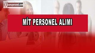 MİT PERSONEL ALIMI