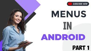 Menu in Android|Options menu|Context menu|Pop up menu|Android programming Malayalam