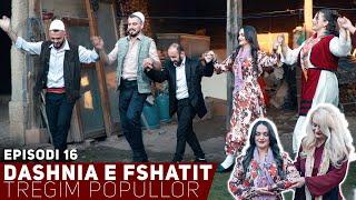 Dashnia e Fshatit - Episodi 16 - MARTESA E DULLES