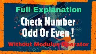 Check Even or Odd Without Modulus Operator | Even or Odd With Bitwise Operator Using C++ |