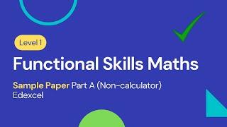 Level 1 Functional Skills Maths Sample Paper Part A (Non-calculator) Edexcel