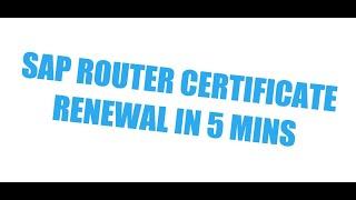 sap router certificate renewal