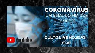 CORONAVÍRUS: Um sinal do fim dos tempos?