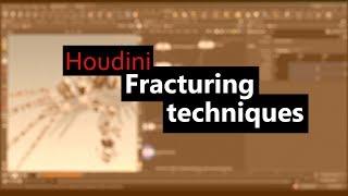 Houdini In 5 Minutes - Fracturing Techniques