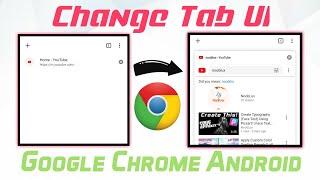 [Fix] Google Chrome Tab Switcher UI Changed to Basic Horizontal List on Android | NoobLux