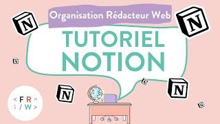  Tuto Notion - Nouvel outil indispensable des Rédacteurs Web ?