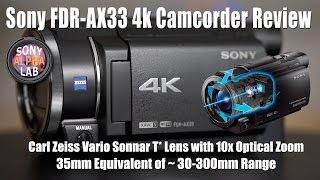 Sony FDR-AX33 4k Camcorder Review - Real World Style