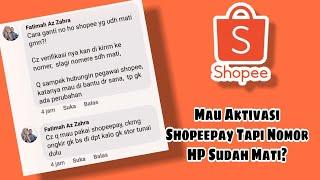 Cara Aktivasi ShopeePay jika Nomor Hp yang Terdaftar Tidak Aktif