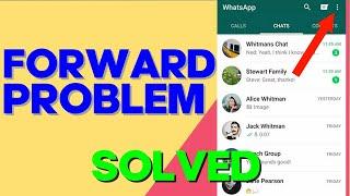 How to Fix and Solve Whatsapp Forward Problem on Any Android Phone 2024