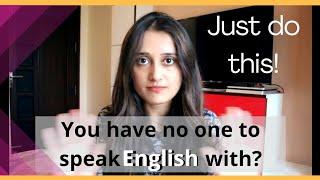 Do this to find someone to practise speaking English for free. NOW!