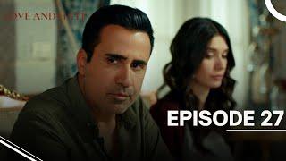 Love and Hate - Episode 27 - English Subtitles - New Turkish Drama Series 2024