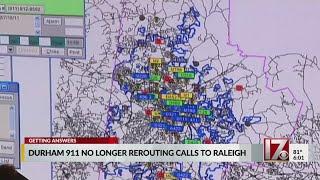 Durham 911 no longer rerouting calls to Raleigh