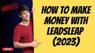How To Make Money With Leadsleap