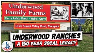 Underwood Family Farms: A 150-Year SoCal Legacy