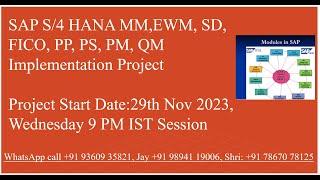 SAP S/4 Hana Implementation project starts 29th  Nov 2023-Jaya +9178670 78125