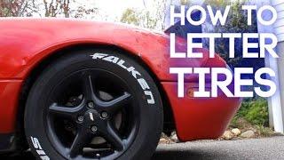 How To Letter Your Tires