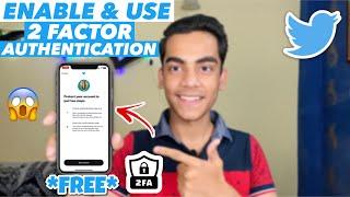 How To Enable and Use Two Factor Authentication on Twitter For Free 2023