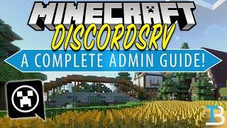 A Complete Admin Guide to DiscordSRV (Log Your Minecraft Server Console!)