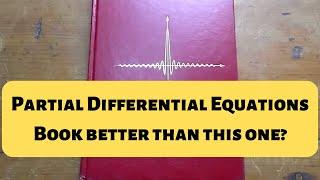 Partial Differential Equations Book Better Than This One?