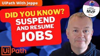 Most Devs don't know this: Suspend and Resume jobs in UiPath