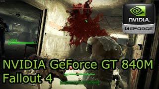 NVIDIA GeForce 840M Gaming - Fallout 4