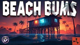 The Ultimate Rust Adventure - A Beach Bum's Legacy