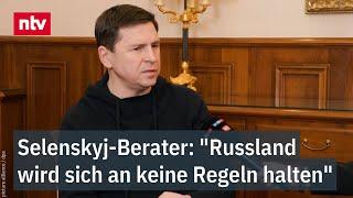 "Russland wird sich an keine Regeln halten": Selenskyj-Berater im Interview