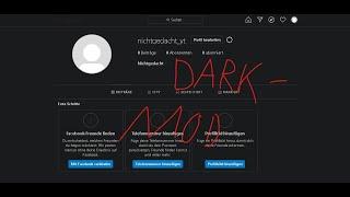 How to Instagram on Pc DARKMODE!!! NICHTGEDACHT