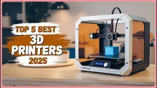 Best 3D Printers 2025 - The Only 5 To Consider Today!