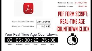 PDF Form Script  -  Real Time Age Countdown Clock in PDF | Adobe Acrobat Pro DC Script