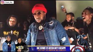 GEECHI GOTTI VS DRE DENNIS RECAP + THE GRASS SO HIGH IT GOT CAPPED IN AMERICA ️ FIRE 1 ROUNDER