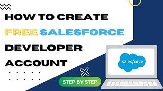 How to Create Free Salesforce Developer Account STEP BY STEP