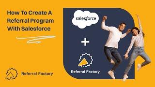 How To Create A Referral Program That Integrates With Salesforce [Salesforce Referral Program]