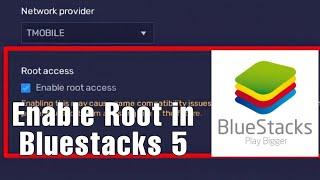 How to Enable Root in Bluestacks 5 (without any apps)