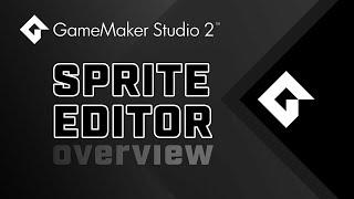 GameMaker Studio 2 - Sprite Editor - Overview